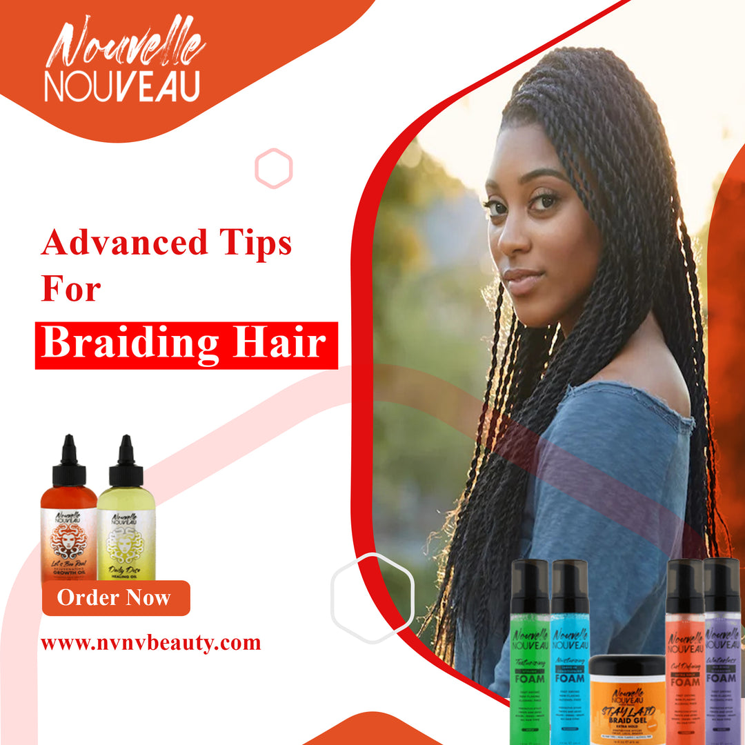 Advanced Tips For Braiding Hair