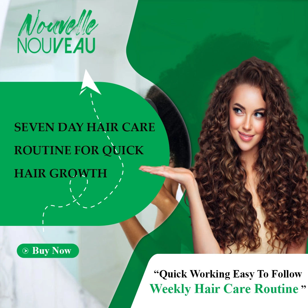 Seven Day Hair Care Routine For Quick Hair Growth